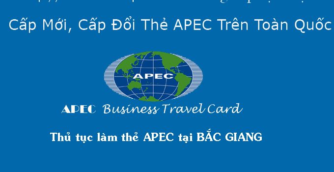 Thủ tục làm thẻ Apec tại Bắc Giang
