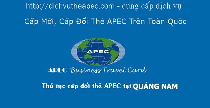 Hồ sơ làm thẻ APec tại Quang Nam