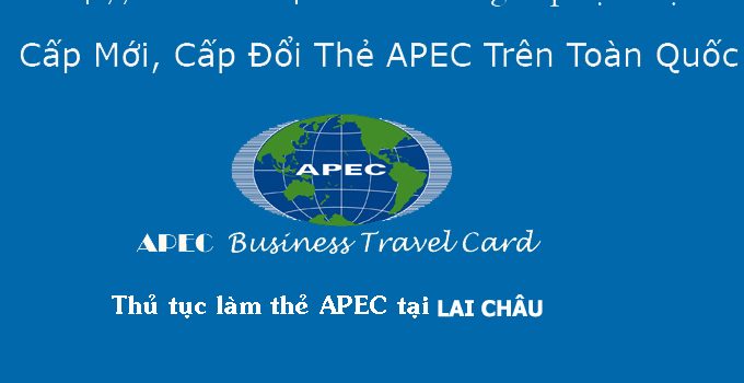 Thủ tục làm thẻ Apec tại Lai Châu
