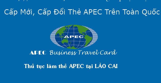 Thủ tục làm thẻ Apec tại Lào Cai